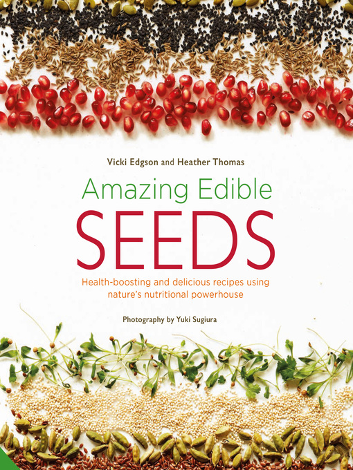 Title details for Amazing Edible Seeds by Vicki Edgson - Available